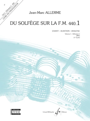 Du solfège sur la F. M. 440.1. Chant, audition et analyse Livre du professeur